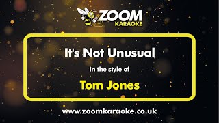 Video thumbnail of "Tom Jones - It's Not Unusual - Karaoke Version from Zoom Karaoke"