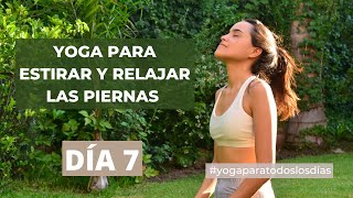 YOGA PARA TODOS LOS DÍAS | DÍA 7: ESTIRAMIENTO DE  ISQUIOTIBIALES |15 MINUTOS