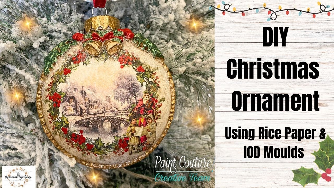 DIY Christmas Ornament using IOD Moulds & Rice Paper | How to Decoupage | DIY Festive Decor