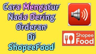 Cara Atur Nada Dering Shopee Food