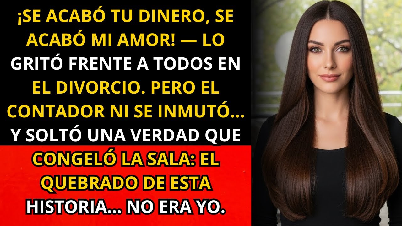 “En el divorcio, él gritó ‘se acabó tu dinero, se acabó mi amor’ — pero el contador explicó que...