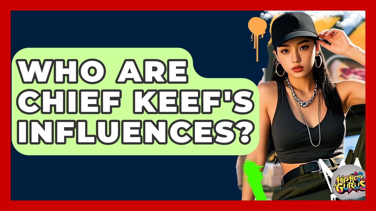 Who Are Chief Keef's Influences? - Hip Hop Gurus