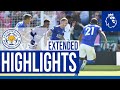 Leicester City 2 Tottenham Hotspur 1 | Extended Highlights