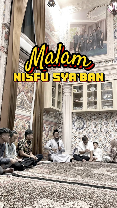 Malam Nisfu Sya’ban bisa ngaji bareng temen-temen dan dengerin kajian dari Ustadz Sahal