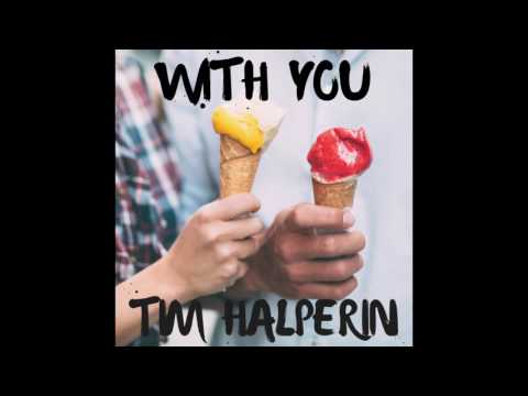 Tim Halperin - With You (Official Audio)