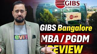 Full GIBS Bangalore MBA/PGDM Review | Fees, Placements & Pros & Cons Update