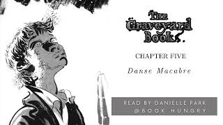 Book Hungry Book Club: The Graveyard Book Chapter 5 Danse Macabre & Interlude- The Convocation