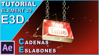TUTORIAL cadenas eslabones con LOGO ANIMACIÓN | ELEMENT 3D | AFTER EFFECTS