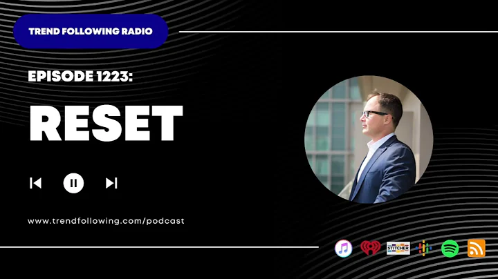 Ep. 1223: Reset with Michael Covel on Trend Following Radio