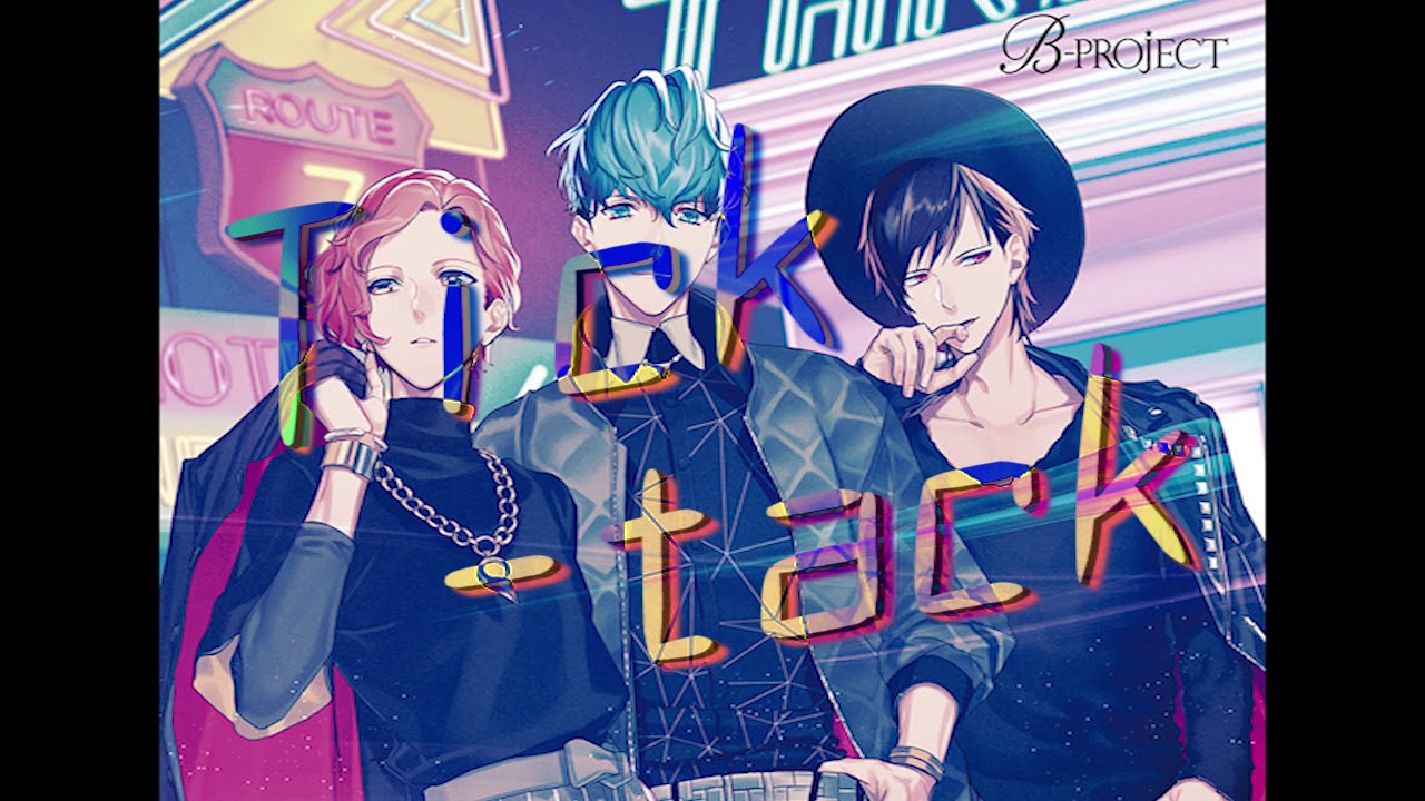 B Project Tick Tack Thrive 自制彩色歌词 有特效 Youtube