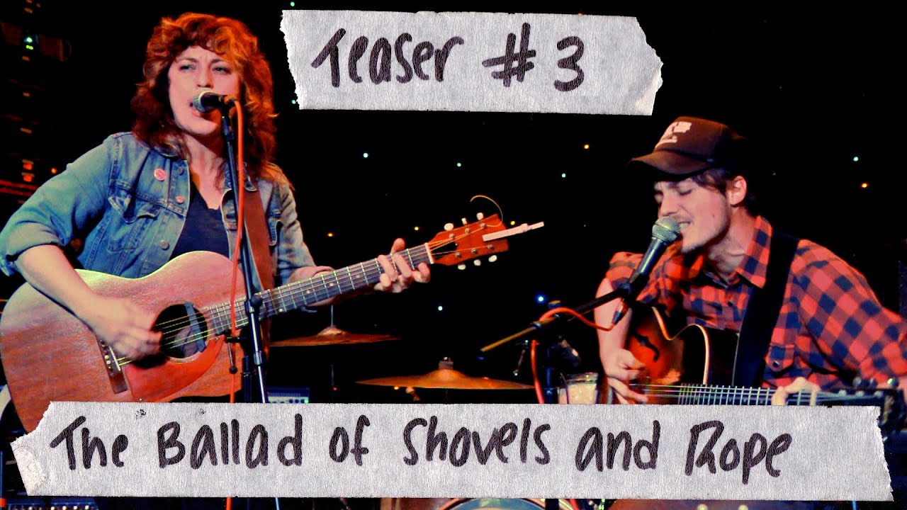 Shovels & Rope Gasoline Live Documentary Teaser 3 YouTube