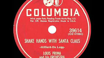 1951 Louis Prima - Shake Hands With Santa Claus 1951 Louis Prima - Shake Hands With Santa Claus