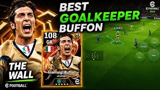 BIG Time Buffon 108 Gameplay & Review || G. Buffon Best Training & Additional Skills || eFootball 26