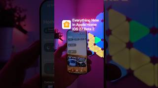 Apple Home - Everything new in iOS 27 beta 2 #applehome #ios27