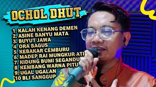 FULL ALBUM TERBARU 2026 OCHOL DHUT KALAH KENANG DEMEN - ASINE BANYU MATA - BUYUT JAWA