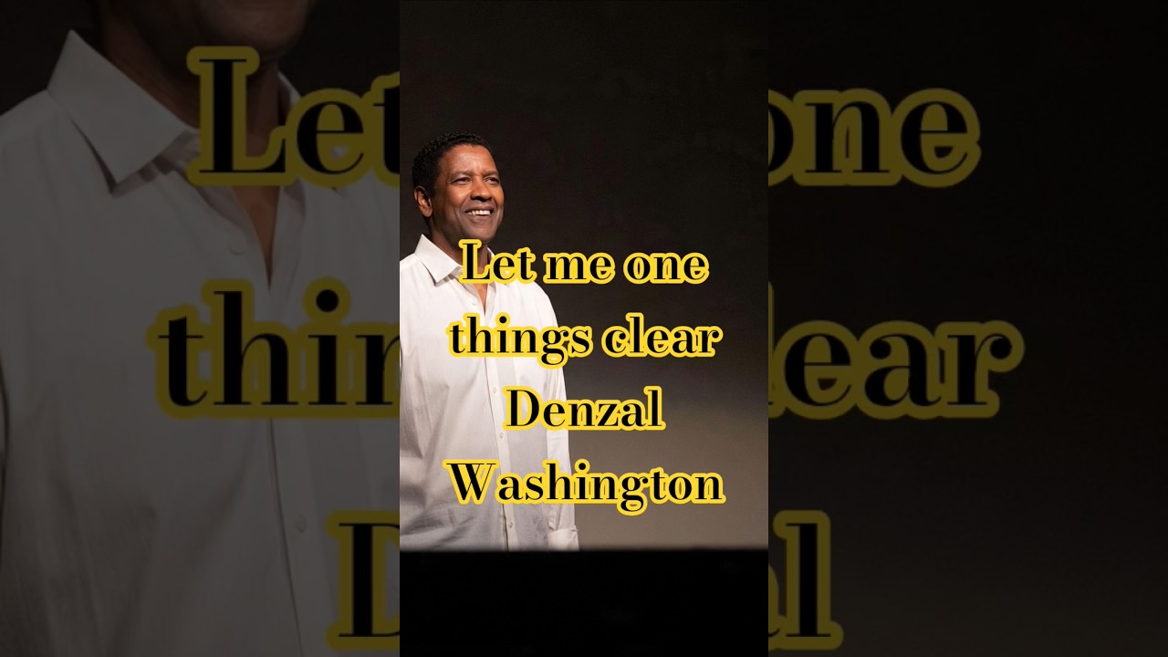 Позвольте мне кое-что прояснить #denzelwashington #motivation #successmind #viral