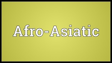 Afro-Asiatic Meaning