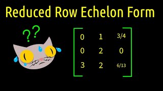 Linear Algebra: Reduced Row Echelon Form