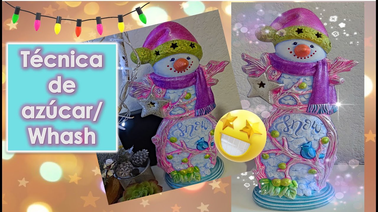 Técnica de Azúcar/CERÁMICA NAVIDEÑA Lámpara Muñeco de Nieve Varias técnicas/Decorando con Yaz
