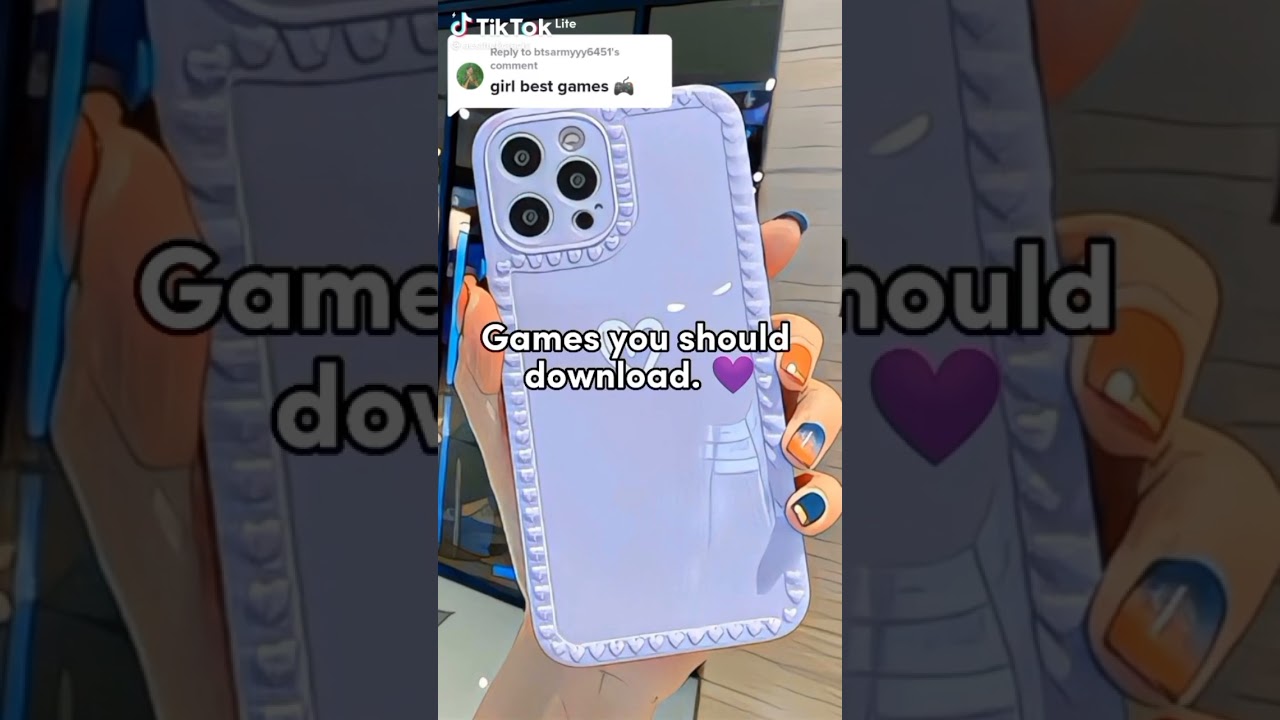 Games you should download for Girls+566subs 