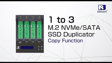 U-Reach｜1 to 3 M.2 NVMe / SATA SSD Duplicator - Copy Function
