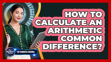 How To Calculate An Arithmetic Common Difference?