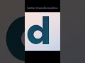 Letter Transformative - Part 1 #animation #letters #alphabet #transformation
