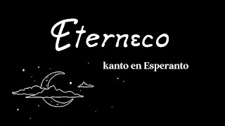 Eterneco | Kanto en Esperanto