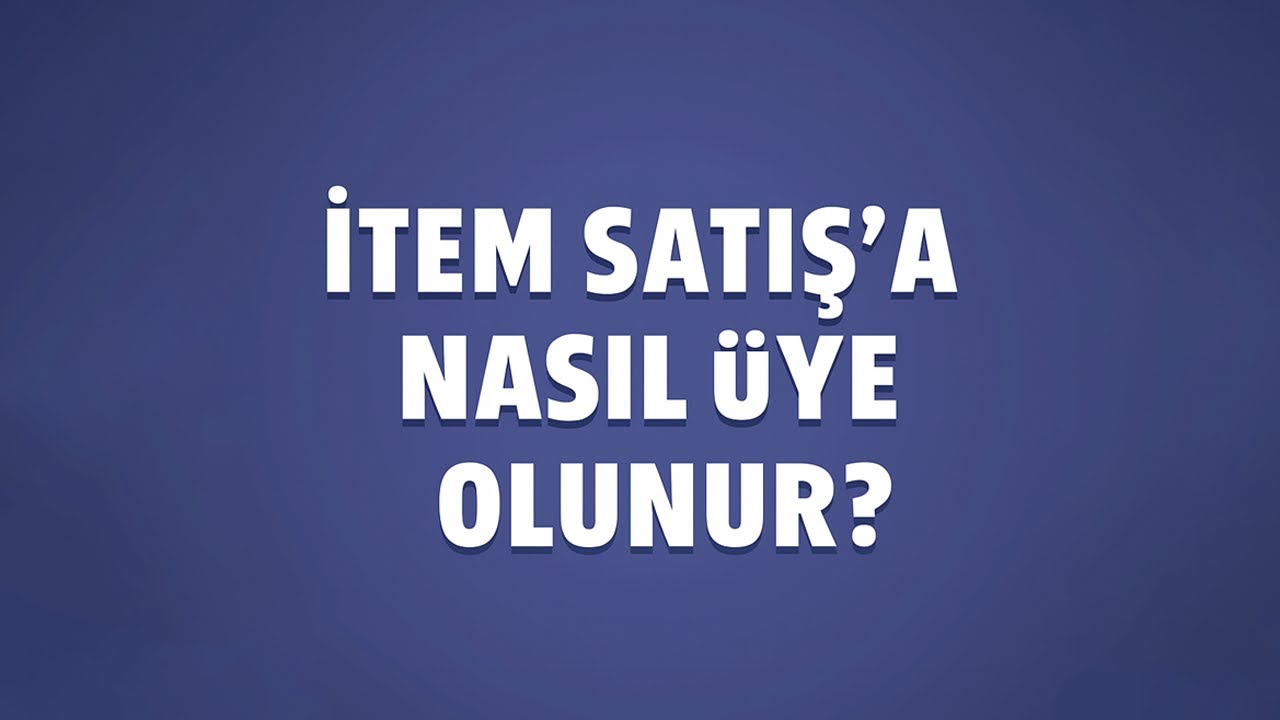 İtemSatış'a Nasıl Üye Olunur?