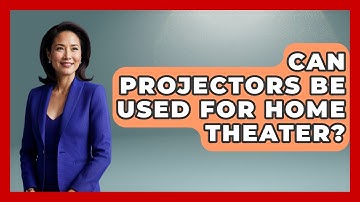 Can Projectors Be Used For Home Theater? - NextGen Viewing and Audio
