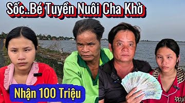 Bất Ngờ.Bé Tuyền Mồi Côi Mẹ Nuôi Cha Khờ Nhận Số Tiền Rằng 100 Triệu Cả Xóm Vui Mừng 