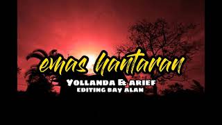 lagu emas hantaran cip yollanda ft arief editing bay alan bugis