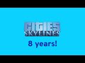 Cities: Skylines 8 Years! | Anniversary Celebration