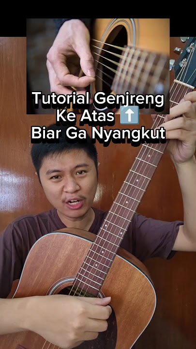 Tutorial Genjreng ke Atas pake Jari biar Ga Nyangkut #tutorialgitar #belajargitar #genjrengan