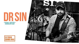 Dr. Sin - Isolated - Ao Vivo no Estúdio Showlivre 2020