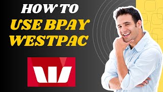How To Use Bpay Westpac 2025 L Sm Tech