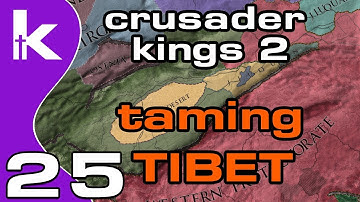 Crusader Kings 2 Jade Dragon Ep 25 | Taming Tibet | Crusader Kings 2 Tibet