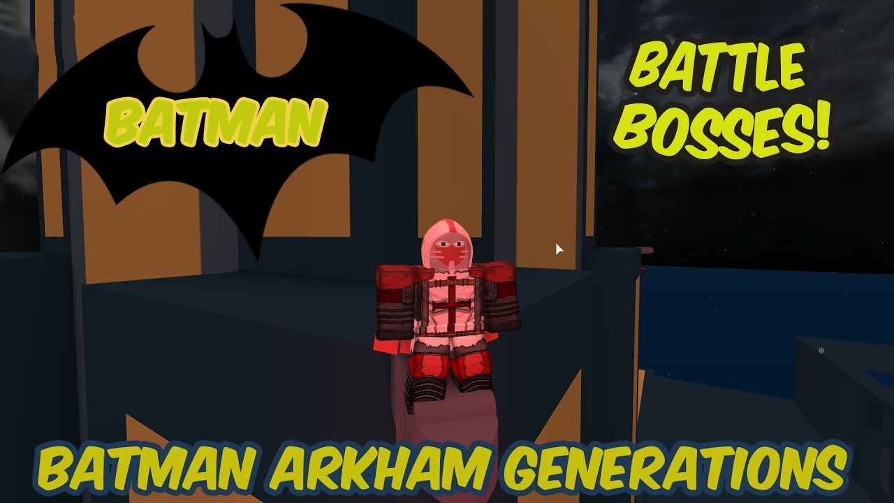 battle bosses roblox batman arkham generations part1