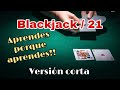 Blackjack como jugar paso a paso ( versión corta) / Reglas del blackjack / como jugar 21 paso a paso