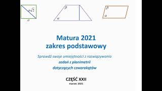 Matura 2021 -Część 22- Czworokąty