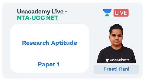 Research Aptitude | Paper 1 | Unacademy Live - NTA UGC NET |  Preeti Rani