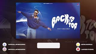 BACK TO TOP : Vicky | Gurlez Akhtar | Full Album | Desi Crew | Concert Hall | DSP Edition Punjabi