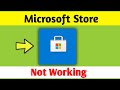 Microsoft store app not working  not open  windows 10