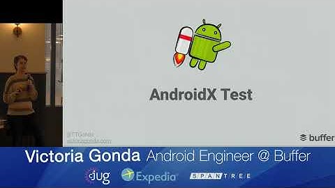 Victoria Gonda on Getting Started with AndroidX Test