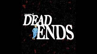 Nickelus F - "Dead Ends" OFFICIAL VERSION Net Worth