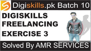 Digiskills Freelancing Exercise 3 Batch 10 Solution | Freelancing Exercise 3 Batch 10