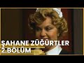 ŞAHANE ZÜĞÜRTLER 2. BÖLÜM | Haldun Dormen Tiyatrosu | 1991