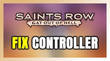 How to FIX Saints Row: Gat out of Hell Controller/Gamepad Not Working on PC