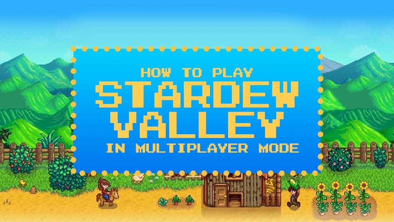 How to host Stardew Valley Co-op multiplayer session? Platforms