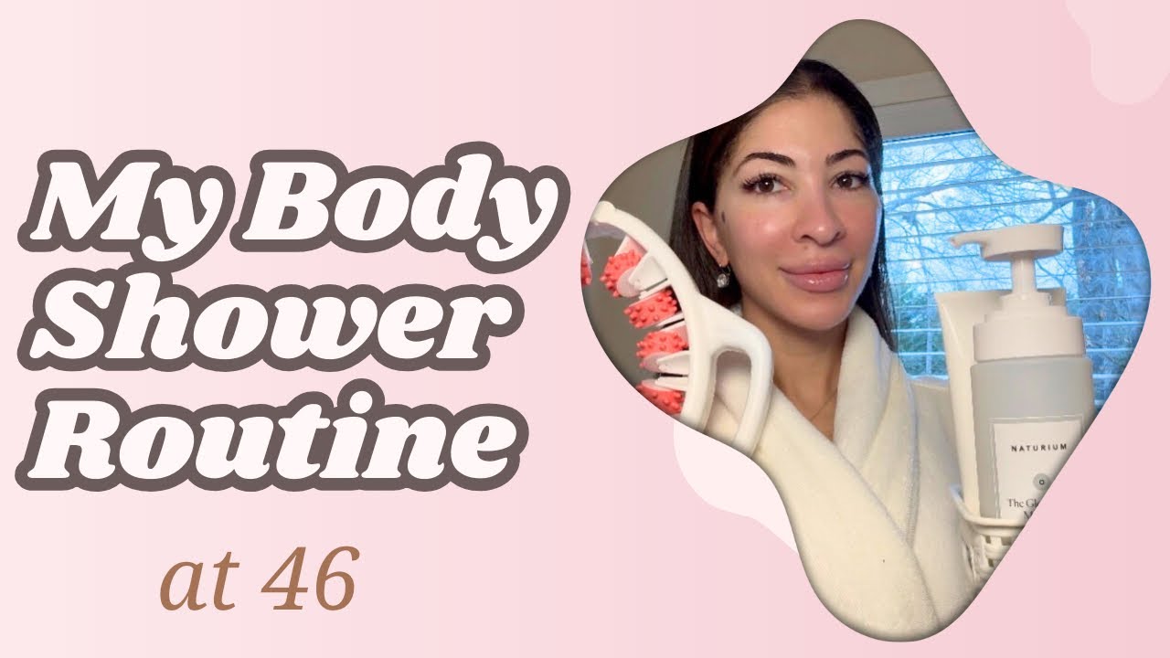 My Body Shower Routine at 46 for Soft, Glowy Skin (Dry Brushing + Body Oil Recipe)